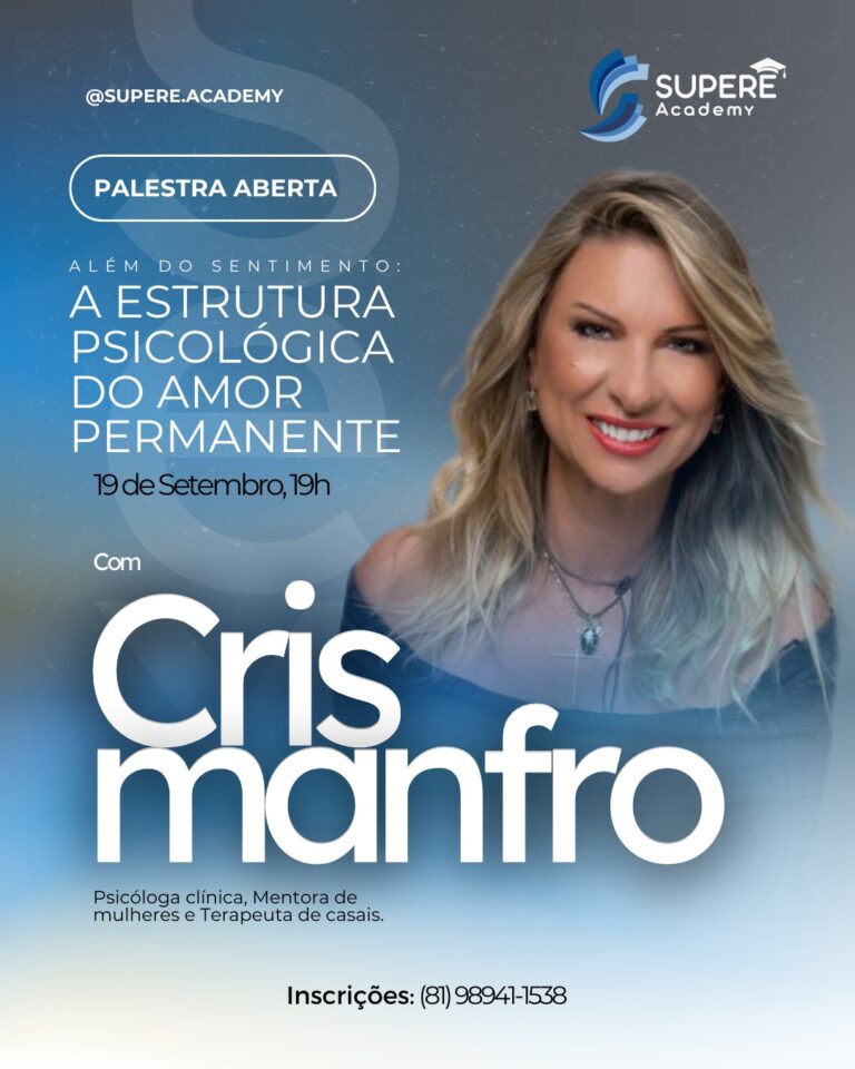 Supere Academy - Palestra Cris Manfro Além do Sentimento